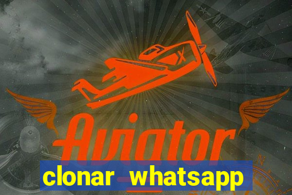 clonar whatsapp normal gratis